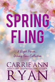 Spring Fling: A Right Person, Wrong Time Collection