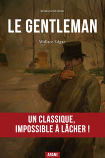 Le Gentleman - Un Récit Rythmé entre Braquages Audacieux et Manipulations de Haut Vol dans les Cercles Fermés de Londres