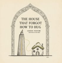 The House That Forgot How to Hug - The Sanctuary Fables., #1
