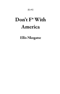 Don't F* With America - F, #1