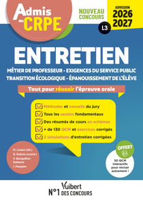 Admis au CRPE 2026-2027 - Epreuve orale d’admission L3 - Entretien - Métier de professeur - Exigences du service public - Transition écologique - Epanouissement de l'élève