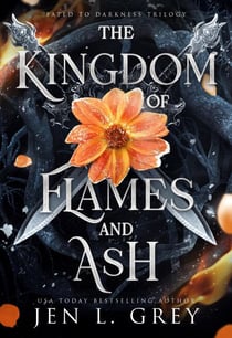The Kingdom of Flames and Ash - Fated to Darkness, #3