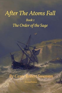 The Order of the Sage - After the Atoms Fall, #1