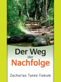 Der Weg Der Nachfolge - Der Weg Des Christen, #3