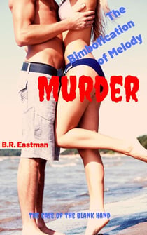 The Bimbofication of Melody Murder: The Case of the Blank Hand - The Bimbofication of Woman, #73