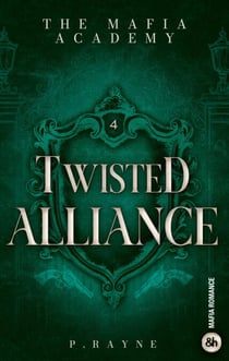 Twisted Alliance - The Mafia Academy #4