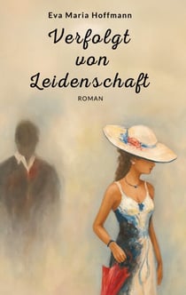 Verfolgt von Leidenschaft