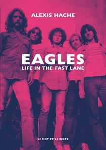Eagles - Life In The Fast Lane