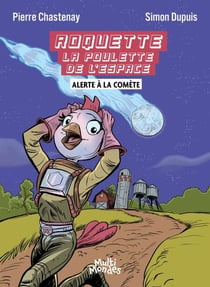 Roquette la poulette de l'espace:Alerte à la comète