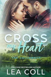 Cross My Heart - The Calloways, #1