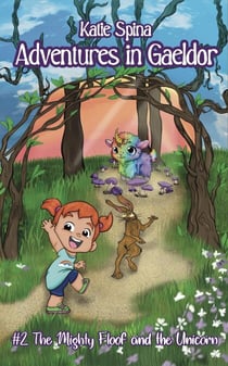 The Mighty Floof and The Unicorn - Adventures in Gaeldor, #2