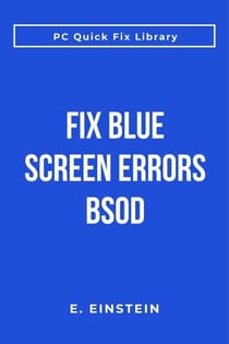Fix Blue Screen Errors BSOD - PC Quick Fix Library