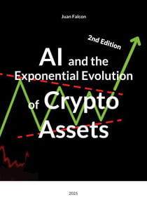 AI and the Exponential Evolution of Crypto Assets - 2025