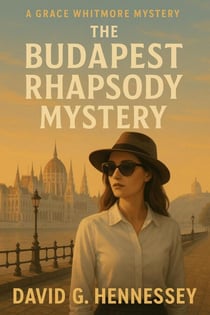 The Budapest Rhapsody Mystery - Grace Whitmore Mystery, #26