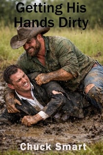 Getting His Hands Dirty - Maverick Springs