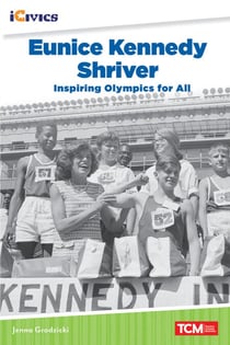 Eunice Kennedy Shriver - Inspiring Olympics for All