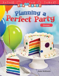 Fun and Games: Planning a Perfect Party - Division
