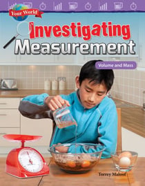 Your World: Investigating Measurement - Volume and Mass