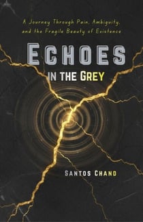 Echoes in the Grey