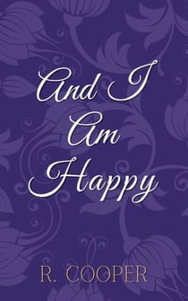 And I Am Happy