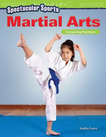 Spectacular Sports: Martial Arts - Comparing Numbers