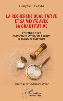 La recherche qualitative et sa mixité avec la quantitative - Entretien avec Jean Pierre Olivier de Sardan et critiques d’auteurs