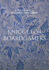 Knigge for Boardgamers - Attitude of Play