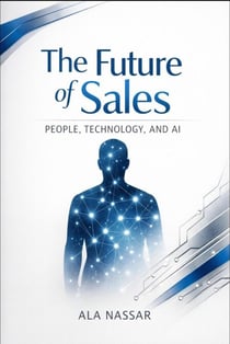 The Future of Sales: People. Technology. and AI