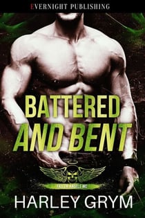 Battered and Bent - Fallen Angels MC, #4
