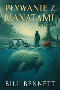 Pływanie z Manatami - Tajemnice Martinez, #1