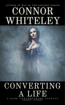 Converting A Life: A Dark Contemporary Fantasy Short Story - Hell's Place Contemporary Fantasy Stories