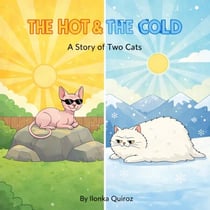 The Hot & The Cold: A Story of Two Cats