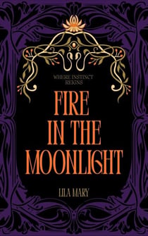 Fire in the Moonlight