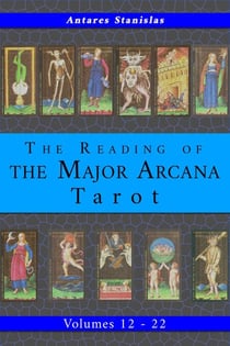 Reading the Major Arcana Tarot. Collection of volumes 12 - 22