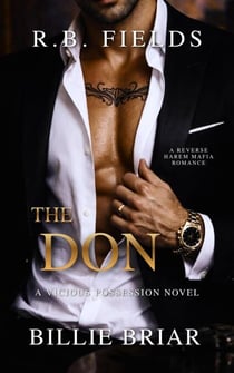 The Don: A Reverse Harem Mafia Romance - Vicious Possession, #2