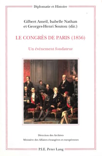 Le congrès de Paris (1856) - Un évènement fondateur