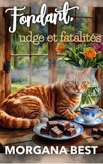 Fondant, fudge et fatalités - Les Mystères de la chocolaterie, #2