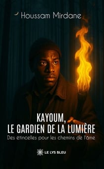 Kayoum, le gardien de la lumière