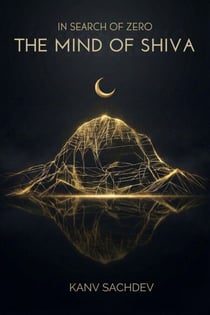 The Mind of Shiva - In search of Zero, #8