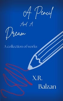 A Pencil and a Dream