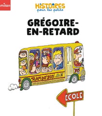 Grégoire-en-retard