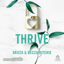Thrive - Tome 6 - Addicted to you - Addicted to you T6