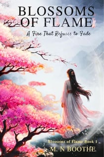 A Fire That Refuses to Fade - Blossoms of Flame, #1