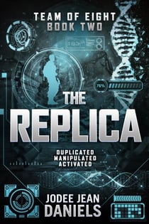 The Replica - Team Of Eight, #2