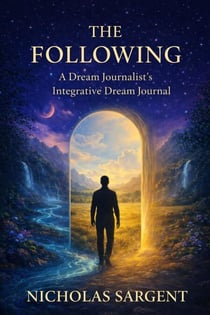 The Following: A Dream Journalist’s Integrative Dream Journal - Dream Journey Stream