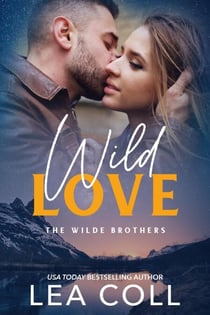 Wild Love - The Wilde Brothers, #1
