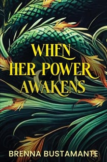 When Her Power Awakens - Saving Taiamen, #1