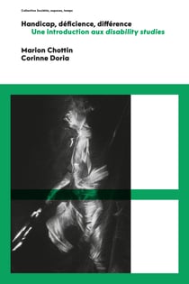 Handicap, déficience, différence - Une introduction aux disability studies