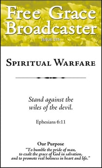Spiritual Warfare - Free Grace Broadcaster, #275