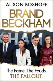 Brand Beckham - The explosive new biography and inside account of the Beckham-Peltz drama